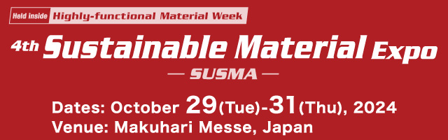 Highly-functional Material Week 4th Sustainable Material Expo